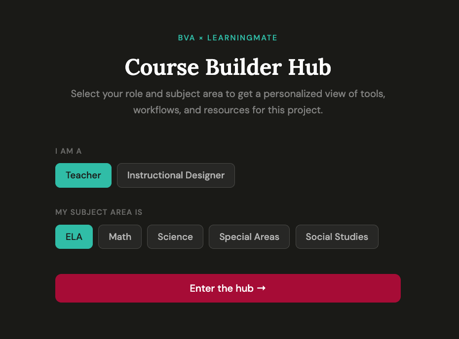 BVA Course Builder Hub — role and subject selector for teachers and instructional designers