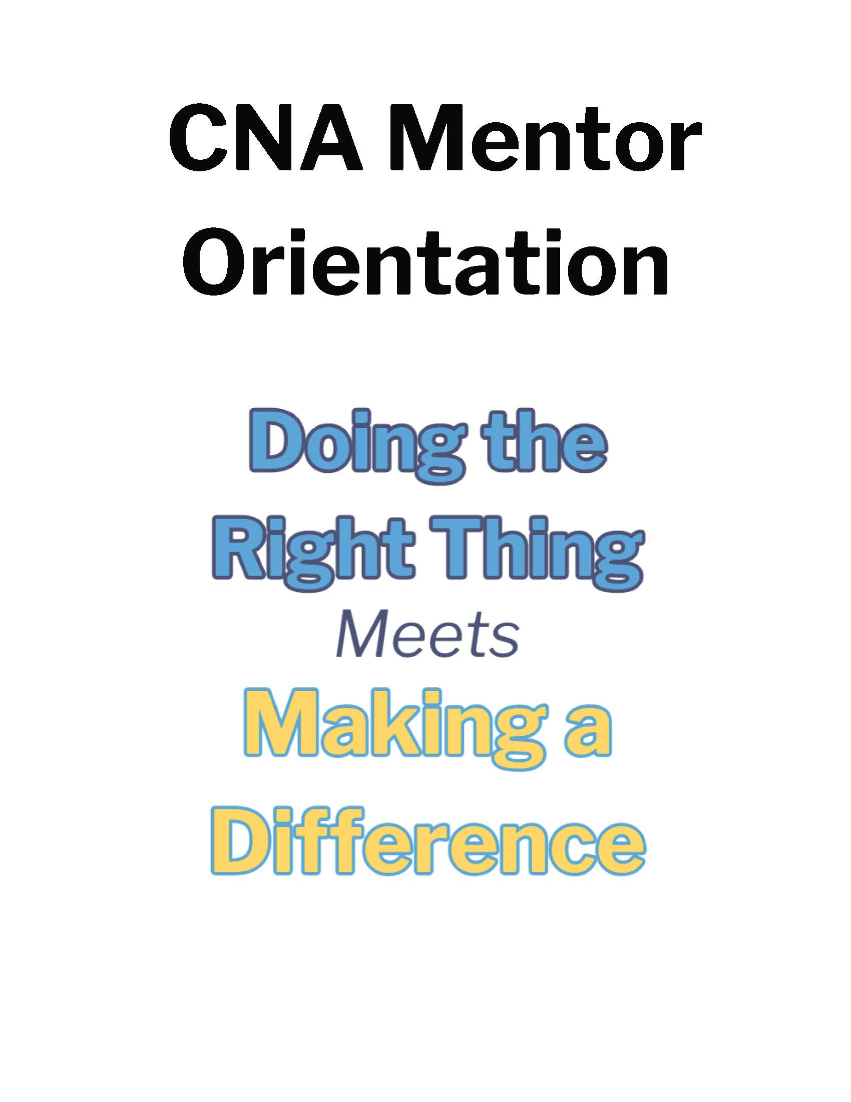 CNA Mentor Orientation — Doing the Right Thing Meets Making a Difference